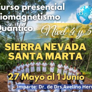 Curso BQ Presencial Nivel 4 - Sierra Nevada, Santa Marta (Colombia) | 27 de Mayo al 1 de Junio de 2026